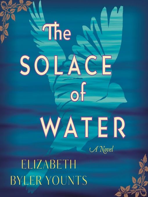 Title details for The Solace of Water by Elizabeth Byler Younts - Available